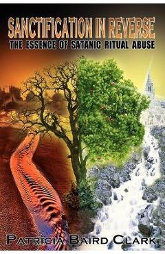 Coperta cărții 'Sanctification in Reverse - Patricia Baird Clark'