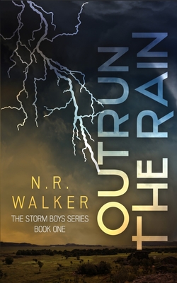 Outrun the Rain - N. R. Walker