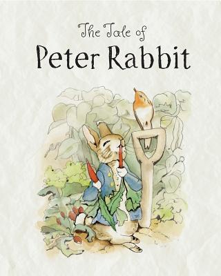 The Tale of Peter Rabbit - Beatrix Potter