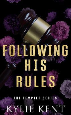 Following His Rules - Kylie Kent