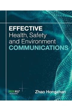 Coperta cărții 'Effective Health, Safety and Environment Communications - Zhao Hongzhan'