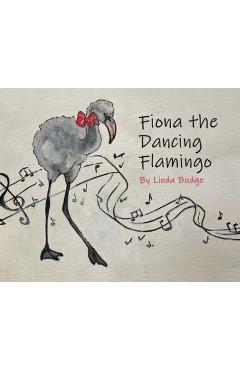 Coperta cărții 'Fiona The Dancing Flamingo - Linda Budge'