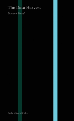 The Data Harvest - Dominic Hand