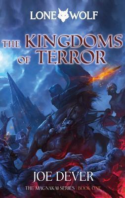 The Kingdoms of Terror: Magnakai Series, Book One Volume 6 - Joe Dever