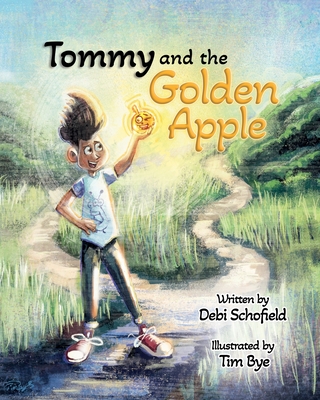 Tommy and the Golden Apple - Debi Schofield