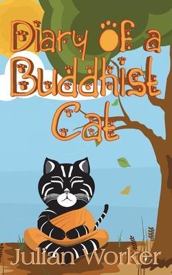 Diary of a Buddhist Cat - Julian Worker