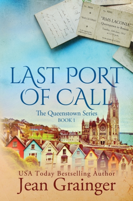 Last Port of Call: The Queenstown Series - Book 1 - Jean Grainger