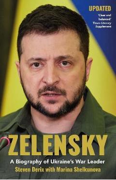 Poza produsului Zelensky: A Biography of Ukraine's War Leader - Steven Derix