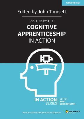 Collins Et Al's Cognitive Apprenticeship in Action - John Tomsett