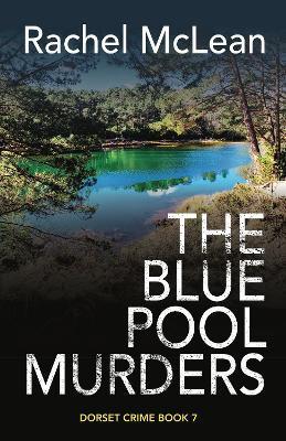 The Blue Pool Murders - Rachel Mclean