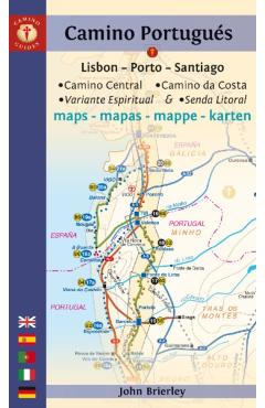 Camino Portugués Maps: Lisbon - Porto - Santiago / Camino Central, Camino de la Costa, Variente Espiritual & Senda Litoral - John Brierley