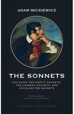 Coperta cărții 'The Sonnets: Including The Erotic Sonnets, The Crimean Sonnets, and Uncollected Sonnets - Adam Mickiewicz'