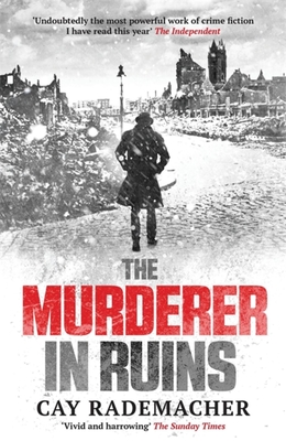 The Murderer in Ruins - Cay Rademacher