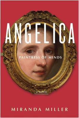 Angelica, Paintress of Minds - Miranda Miller