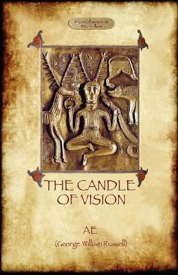 The Candle of Vision - Ae George William Russel