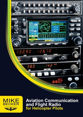 Aviation Communication and Flight Radio - Mike Becker