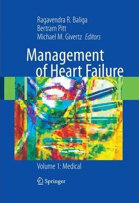 Management of Heart Failure: Volume 1: Medical - Bertram Pitt