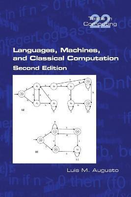 Languages, Machines, and Classical Computation - Luis M. Augusto