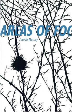 Areas of Fog - Joseph Massey