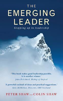 The Emerging Leader: Stepping Up in Leadership - Peter Shaw