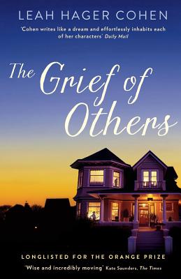 The Grief of Others - Leah Hager Cohen