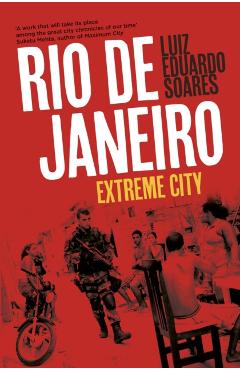 Poza produsului Rio de Janeiro: Extreme City - Luiz Eduardo Soares