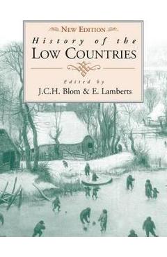 Coperta cărții 'History of the Low Countries - J. C. H. Blom'