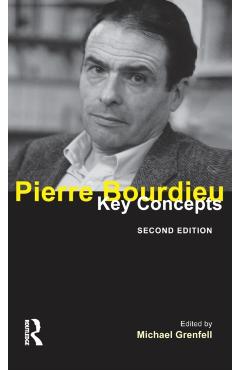 Poza produsului Pierre Bourdieu: Key Concepts - Michael Grenfell
