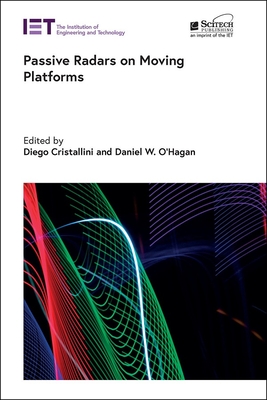 Passive Radars on Moving Platforms - Diego Cristallini