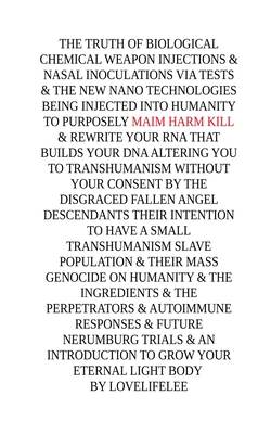 The truth of Biological Chemical weapon Injections - Love Life Lee