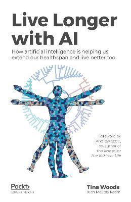 Live Longer with AI - Woods Tina
