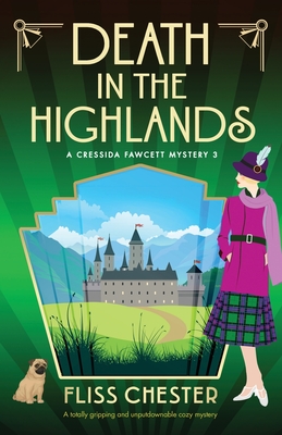 Death in the Highlands: A totally gripping and unputdownable cozy mystery - Fliss Chester