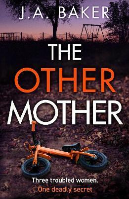 The Other Mother - J. A. Baker