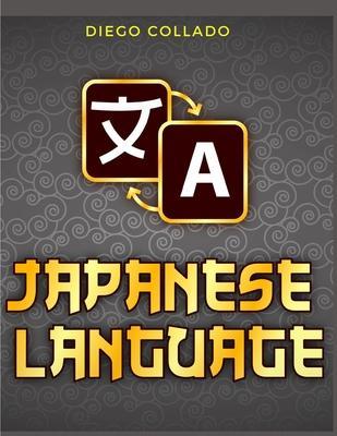 Coperta cărții 'Grammar of the Japanese Language: A Japanese Approach to Learning Japanese Grammar - Diego Collado'