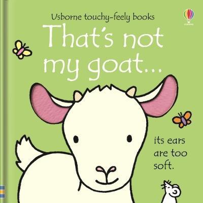 That's Not My Goat... - Fiona Watt