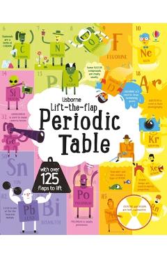 Poza produsului Lift the Flap Periodic Table - Alice James