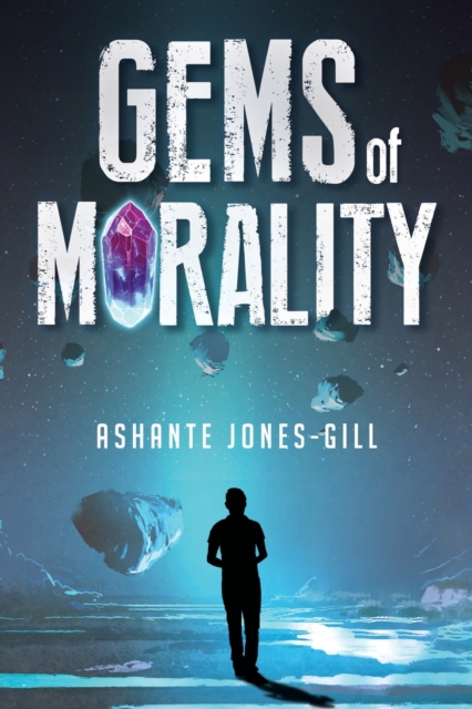 Gems of Morality - Ashante Jones-gill