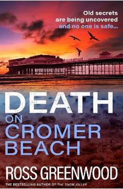 Coperta cărții 'Death on Cromer Beach - Ross Greenwood'