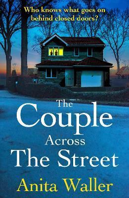 The Couple Across the Street - Anita Waller