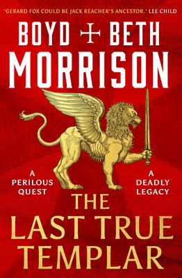 The Last True Templar: Volume 2 - Boyd Morrison