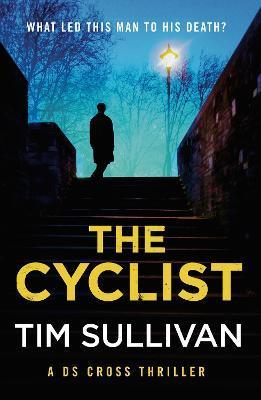 The Cyclist: Volume 2 - Tim Sullivan
