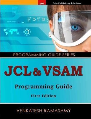 JCL & VSAM Programming Guide - Venkatesh Ramasamy