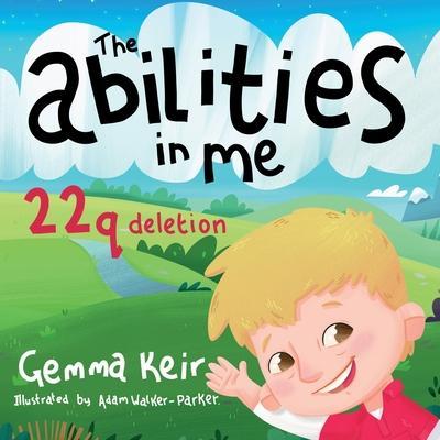 The abilities in me: 22q deletion - Adam Walker-parker