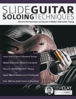 Slide Guitar Soloing Techniques - Levi Clay