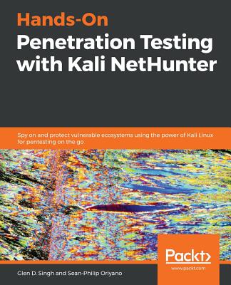 Coperta cărții 'Hands-On Penetration Testing with Kali NetHunter - Sean-philip Oriyano'