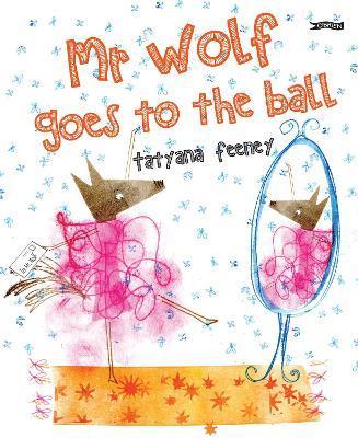 MR Wolf Goes to the Ball - Tatyana Feeney