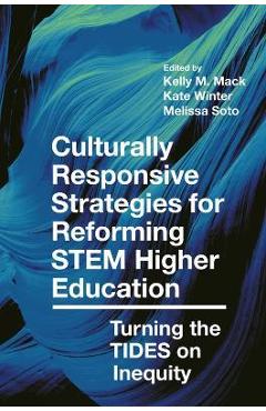 Coperta cărții 'Culturally Responsive Strategies for Reforming Stem Higher Education: Turning the Tides on Inequity - Kelly M. Mack'