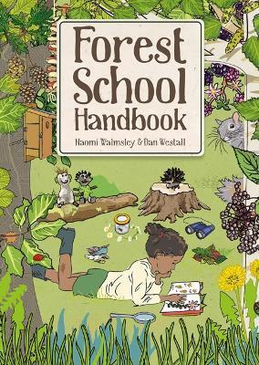 Forest School Handbook - Naomi Walmsley