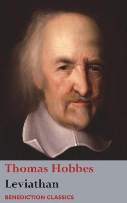 Leviathan: Or the Matter, Forme, & Power of a Common-Wealth Ecclesiastical and Civill - Thomas Hobbes