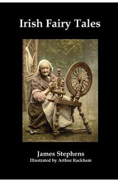 Coperta cărții 'Irish Fairy Tales (Fully Illustrated) - James Stephens'